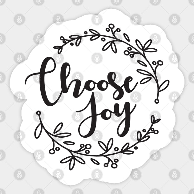 Choose Joy, christian gift. Perfect present for mom mother dad father friend him or her Sticker by SerenityByAlex